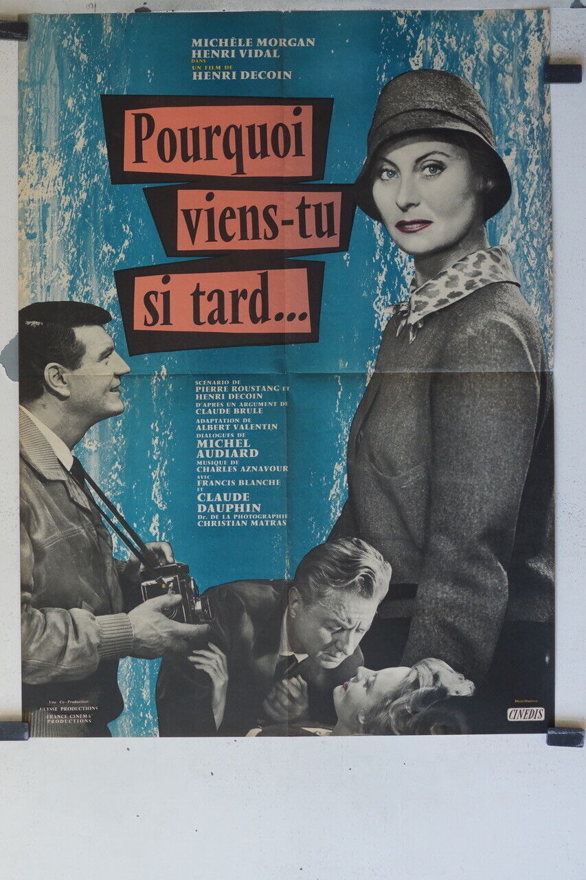 POURQUOI VIENS-TU SI TARD...movie poster original (60x80), Michèle Morgan