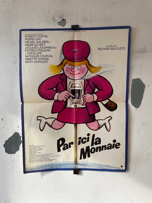 PAR ICI LA MONNAIE MOVIE POSTER ORIGINAL (60X80) ROBERT CASTEL, PIERRE DAC