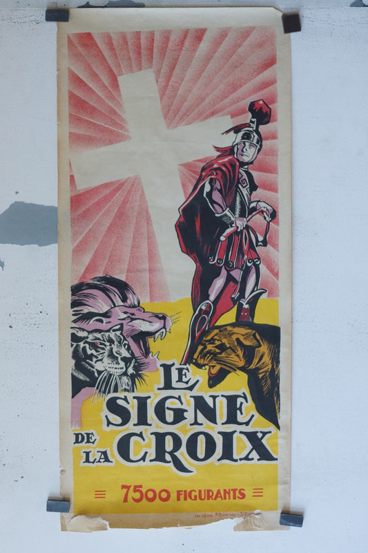 LE SIGNE DE CROIX (RARE POSTER CINEMA DE PROVINCE) ORIGINAL 40X90 CECIL