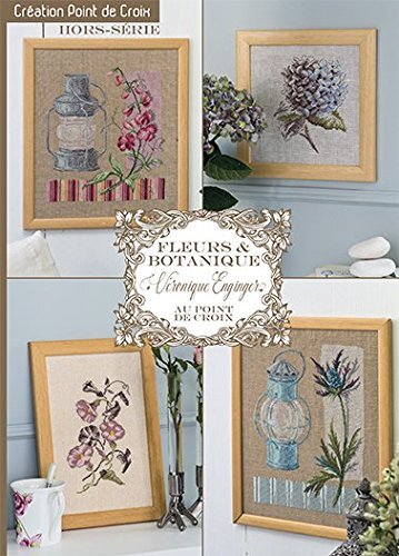 Fleurs & Botaniques au point de croix FRENCH VERSION CROSS STITCH MAGAZINE