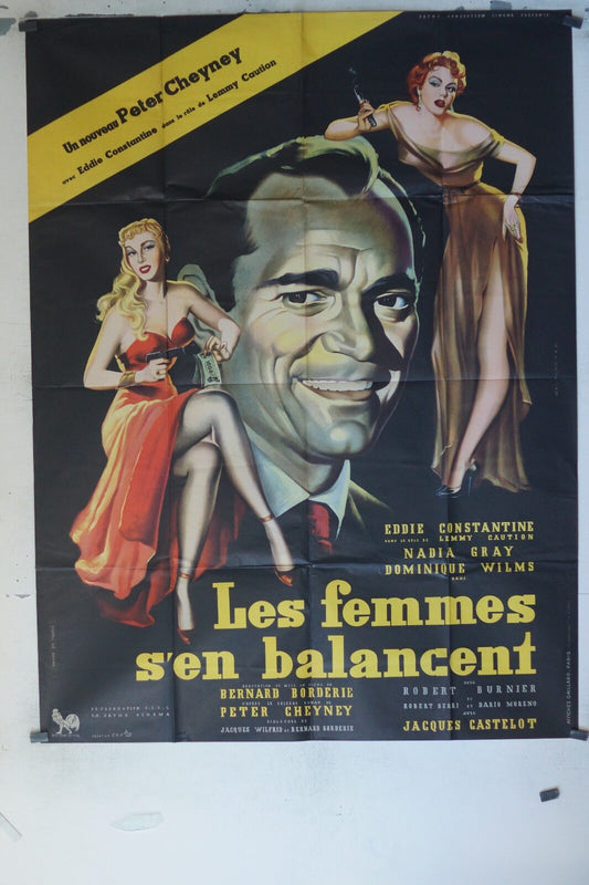 LES FEMMES S’EN BALANCENT POSTER ORIGINAL120x160 EDDIE CONSTANTINE – NADIA GRAY