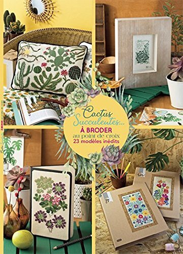 Cactus & Succulentes au point de croix FRENCH VERSION CROSS STITCH MAGAZINE