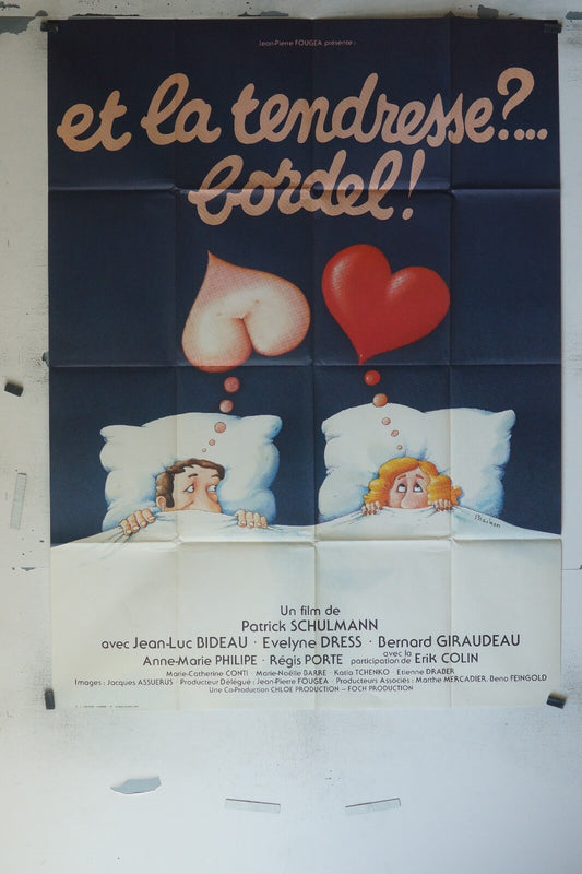 ET LA TENDRESSE ?...BORDEL ! MOVIE POSTER ORIGINAL 120x160 JEAN-LUC BIDEAU